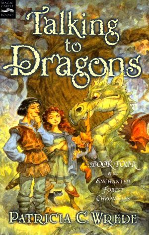 [Enchanted Forest Chronicles 04] • Talking to dragons